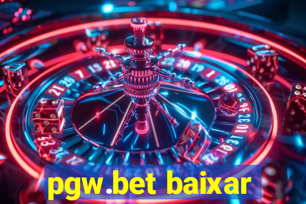 pgw.bet baixar